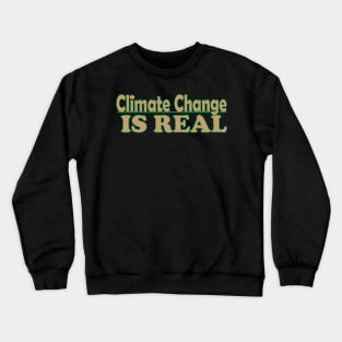 Climate change Crewneck Sweatshirt